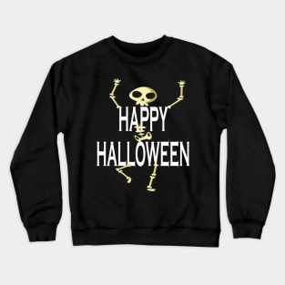 Happy Halloween Shirt Funny Skeleton Gift Tee Crewneck Sweatshirt